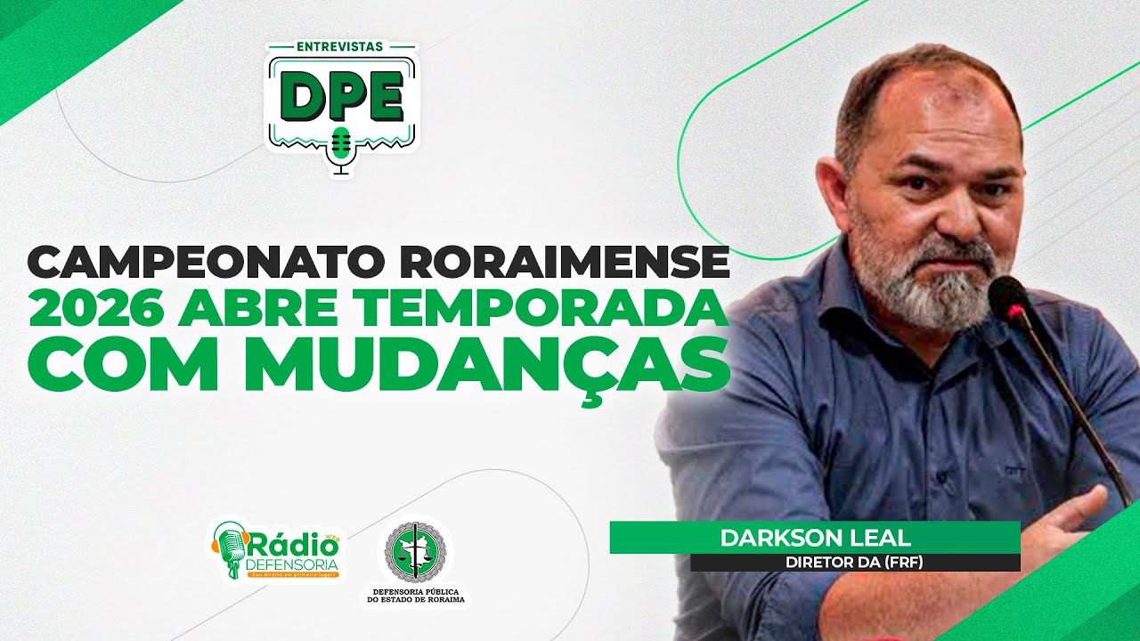 Campeonato Roraimense 2026 abre temporada com mudanças - Entrevistas DPE
