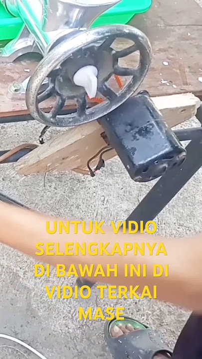 Download lagu merakit mesin giling daging manual ke pengerak