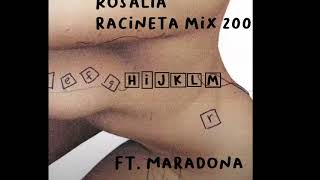 Rosalia (Feat. Maradona) Racineta Mix 200