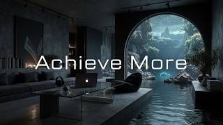 What If Doing Less Helps You Achieve More - Calm Deep Work Music for Deep Focus, Clarity &amp; Balance