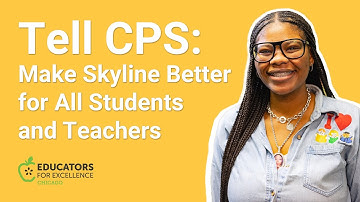 TELL CPS: Make Skyline Better for All Students and Teachers