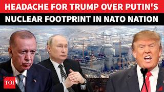 Putin's Nuclear Megawatt Of Influence In NATO Nation; Russia's Big Power Play Gambit | Akkuyu