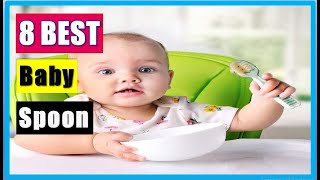 Baby Spoon: Best Baby Spoon 2021 (Buying Guide)