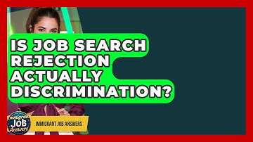Is Job Search Rejection Actually Discrimination? - Immigrant Job Answers