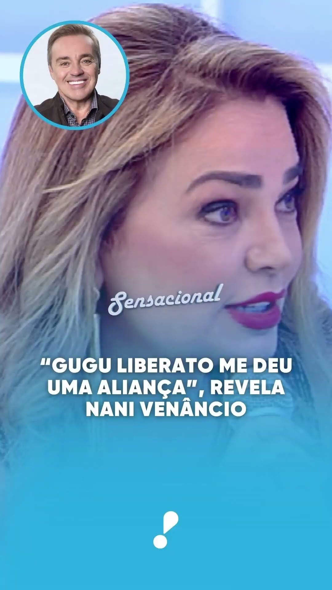 “Gugu Liberato me deu uma aliança”, revela Nani Venâncio