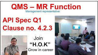 QMS-MR, API Q1 clause no. 4.2.3, management representative