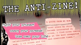 The Anti-Zine! New zine for #MinizineMarch (seeking submissions!)