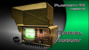 21 PLASTICITY 101 RADIAL ARRAY