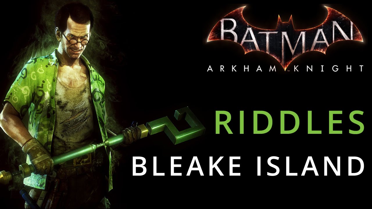 Batman: Arkham Knight - Bleake Island - Riddle Solution Locations - YouTube