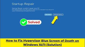 How to Fix Hypervisor Blue Screen of Death on Windows 10/11 [Solution] |2024|