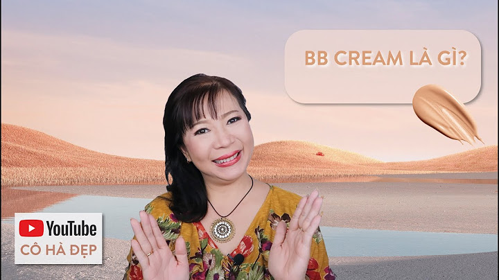 Bb cream và cc cream khác nhau thế nào