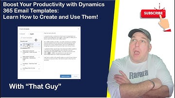 Dynamics 365 Email Templates: Learn How to Create and Use Them!