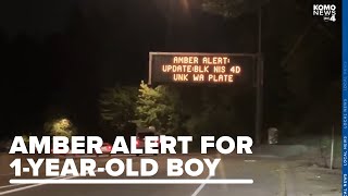 AMBER Alert: Authorities looking for 1yearold boy | ARC Seattle