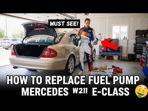 How to Replace Fuel Pump Mercedes W211 E-Class E200 E230 E240 E280 E320 E350 E500 E550 E55 E63