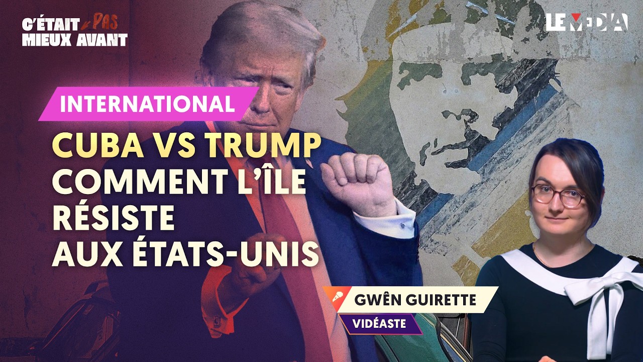 CUBA VS TRUMP : COMMENT L'ÎLE RÉSISTE AUX ÉTATS-UNIS
