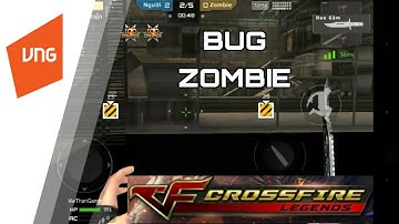 CF MOBILE VN | Bug zombile tập 4 | CF MOBILE LEGEND