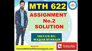MTH622 Assignment No 2 Solution 2021