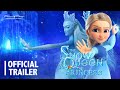 The Snow Queen and the Princess Trailer | in Cinemas November 9 | في صالات السينما ٩ نوفمبر