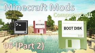 Minecraft Mods 06 Part 2 - Computercraft Virus And Boot Disk