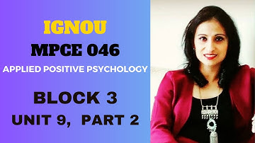 #mpce  046 , BLOCK 3, UNIT 9, PART 2 #ignouuniversity