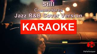Still - Commodores - Jazz R&B Cover Version KARAOKE