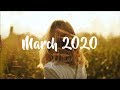 Indie/Pop/Folk Playlist - March 2020