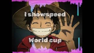 Ishowspeed World Cup Edit Audio