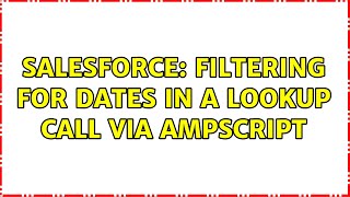 Salesforce: Filtering for dates in a lookup call via AMPScript
