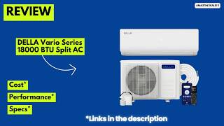 Della Vario 18000 BTU Mini Split Review | Best 21 SEER2 Ductless AC and Heat Pump