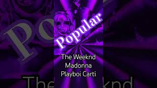 The Weeknd Madonna Playboi Carti  Popular shorts newsong
