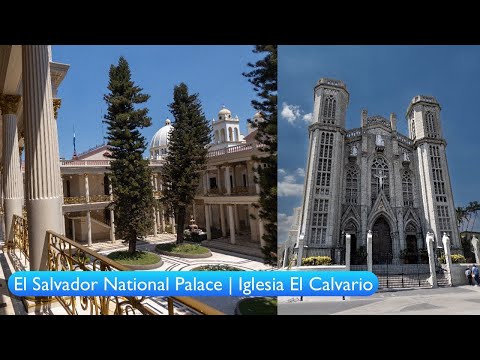 National Palace of El Salvador and Iglesia El Calvario Gothic Church