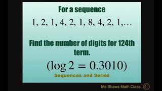 Find number of digits for 124th term for sequence 1, 2, 1, 4, 2, 1, 8, 4, 2, 1