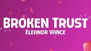 Eleanor Vance - Broken Trust (lyrics)