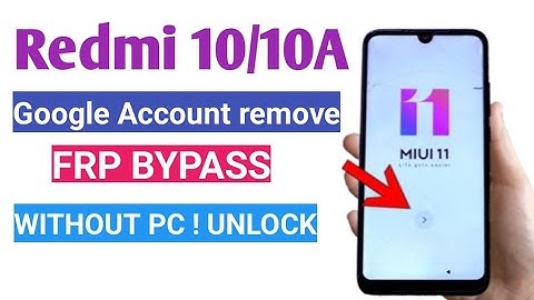 Redmi 10/10A Google Account remove, Frp bypass Unlock | Without PC Unlock MIUI 12.5 100% unlock