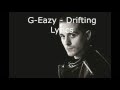 G-Eazy - Drifting Feat. Chris Brown, Tory Lanez (LYRICS ON SCREEN)