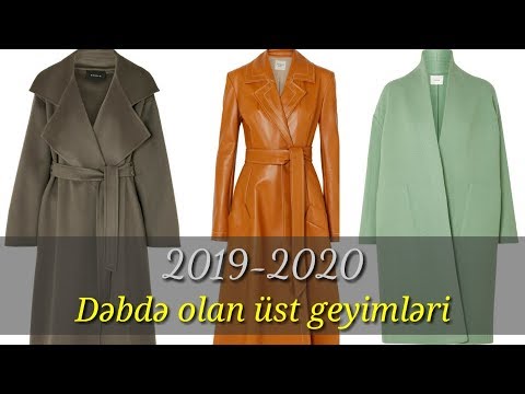 2019-2020 Ən dəbli üst geyimləri.Qadın geyimləri.