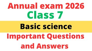 Class 7 basic science annual exam Important questions and answers 2026|std 7 basic science exam