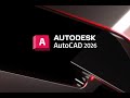 Introducing AutoCAD 2026: Accelerate with Faster Performance, Autodesk AI, and Connected Design