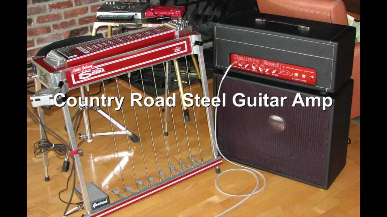 The "Country Road" Steel Guitar Amp YouTube