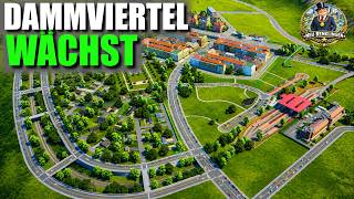 Das Dammviertel nimmt Form an! | Cities Skylines 2