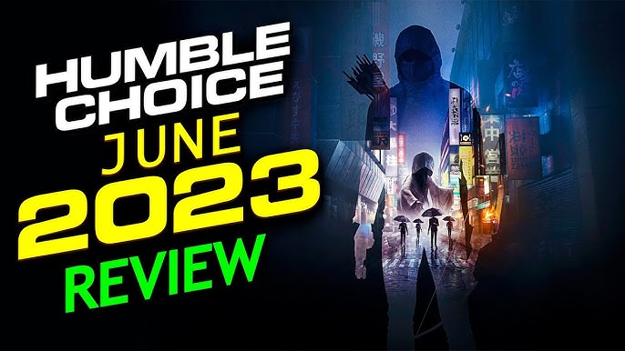 Humble Choice August 2022: Call for Reviews - by UnwiseOwl