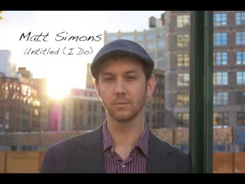 Putar Untitled (I Do) - Matt Simons