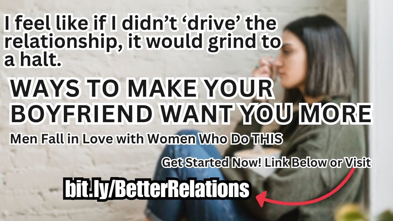 ways to make your boyfriend want you more - YouTube