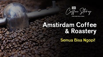 Amstirdam, Kopi Lokal Rasa Internasional | Coffee Story eps-3 Kuliner Malang