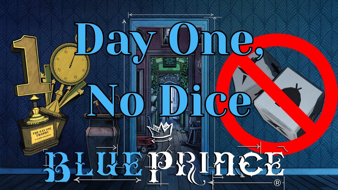 Blue Prince Day One Trophy with No Ivory Dice (Glitchless)