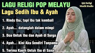 Lagu Sedih Tentang Ibu U0026 Ayah  Bikin Nangis U0026 Rindu Orang Tua  Lagu Religi Islami Menyentuh Hati