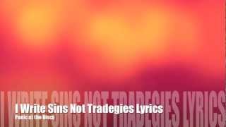 I Write Sins Not Tragedies Lyrics