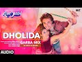 Dholida (GARBA-MIX)(Audio):Aayush,Warina |Udit N,Neha K,Palak M,Raja H |Loveyatri|Dj Star,Dj Ishitaa