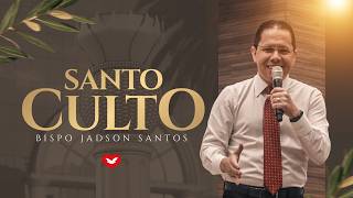 Santo Culto em Seu Lar [REPRISE] - Bispo Jadson Santos