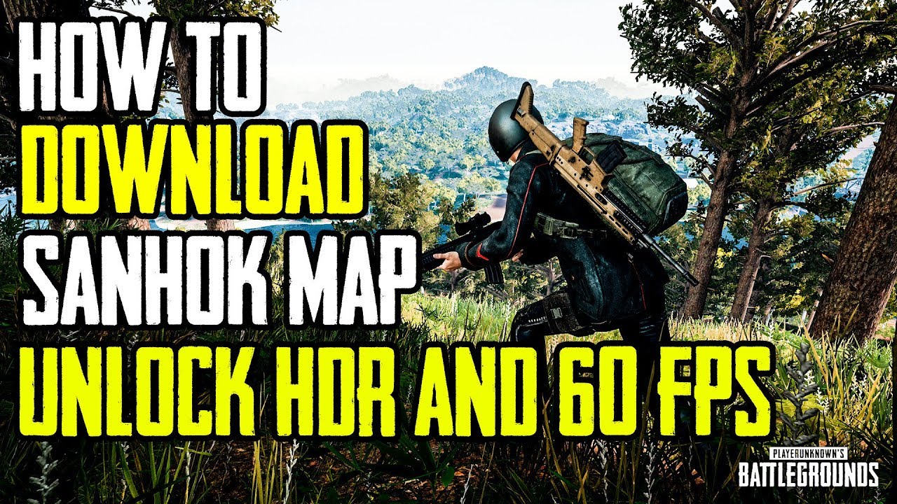 HOW TO DOWNLOAD SANHOK MAP ON PUBG MOBILE 0.8.6 AND UNLOCK 60 FPS HDR - 